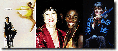 Boyd Gaines and Deborah Yates make Contact; Eve Ensler and Hazelle Goodman; Judith Ivey in Voices in the Dark.