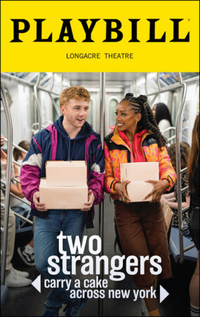 Two Strangers (Carry A Cake Across New York) Playbill - Opening Night