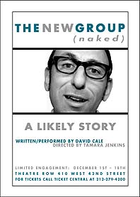 The New Group (naked) Launches With David Cale's A Likely Story, Dec. 1