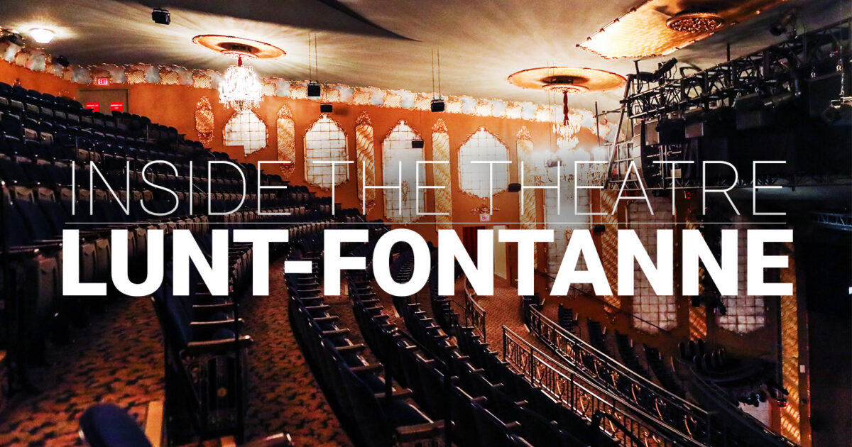 Step Inside Broadway’s Lunt-Fontanne Theatre | Playbill