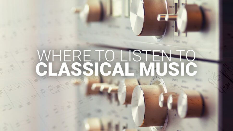 Where To Listen To Classical Music Playbill