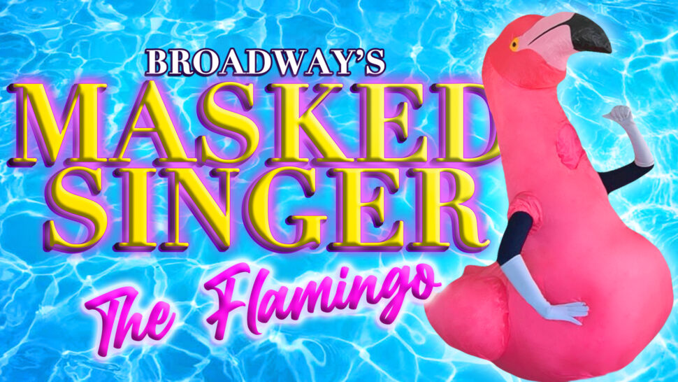 //assets.playbill.com/editorial/434484c5b4b20d1013ebf5c43bd07de1-the-flamingo-broadways-masked-singer-hr.jpeg