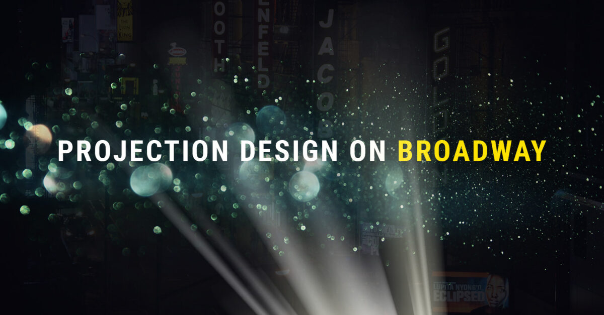 How Projection Design Is Changing the Landscape of Theatre Playbill