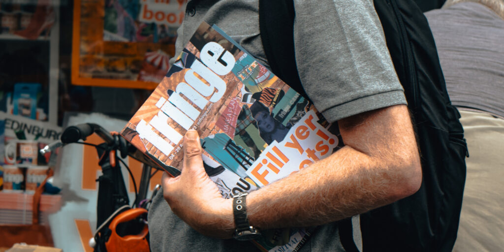 So You Want to Take a Show to Edinburgh Festival Fringe - Vimarsana News