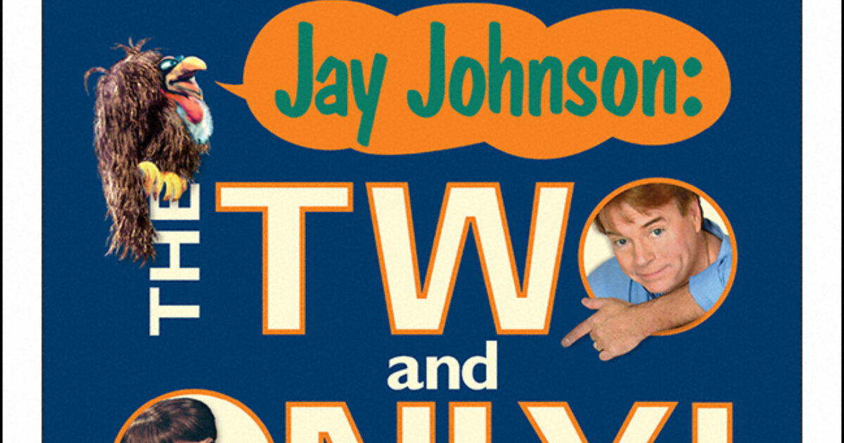 Jay Johnson: The Two and Only (Broadway, Helen Hayes Theatre, 2006