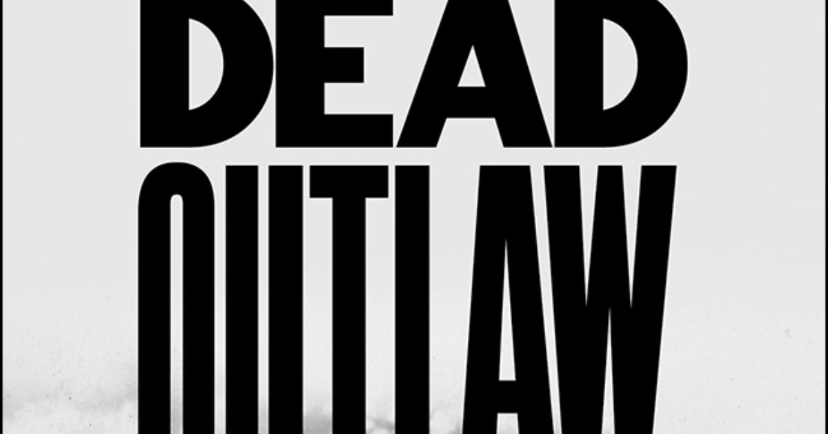 Dead Outlaw (OffBroadway, Lane Theatre, 2024) Playbill