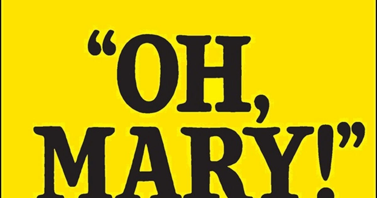 Oh, Mary! on Broadway artwork