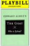 The Goat, Or Who is Sylvia Playbill - Opening Night