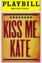 Kiss Me, Kate Playbill - Opening Night