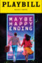 Maybe Happy Ending Playbill - March 2026
