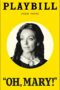 Oh, Mary! Playbill - November 2025