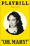 Oh, Mary! Playbill - April 2026