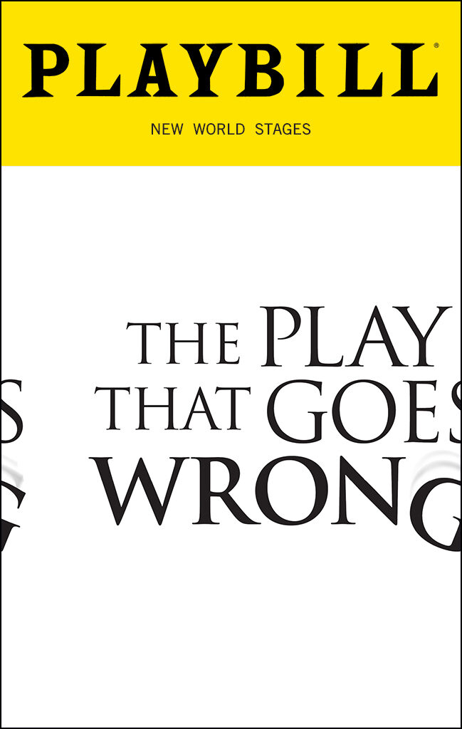 The Play That Goes Wrong Playbill - April 2019