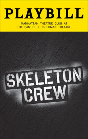Skeleton Crew Playbill - Opening Night
