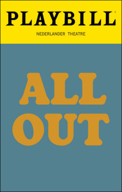 All Out: Comedy About Ambition Playbill - Opening Night