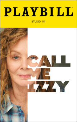 Call Me Izzy Playbill - Opening Night