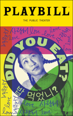 Did You Eat? Playbill - Opening Night