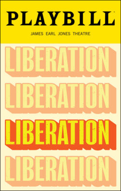 Liberation Playbill - Opening Night
