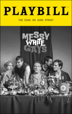 Messy White Gays Playbill - November 2025