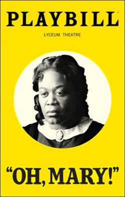 Oh, Mary! Playbill - July 2025
