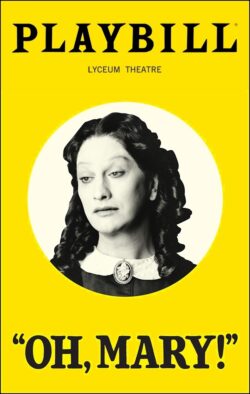 Oh, Mary! Playbill - August 2025