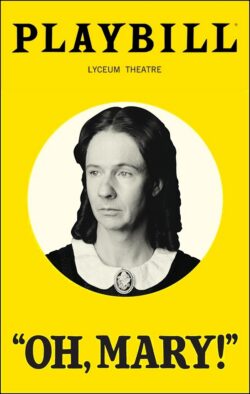 Oh, Mary! Playbill - February 2026