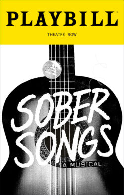 Sober Songs Playbill - Opening Night